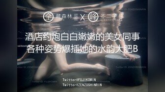 天津约啪直播偷拍一字马170苗条美眉大长腿劈开做爱