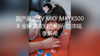 新疆174极品妹子浴室对着镜子艹