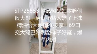 2024-4-5【小书生探花】奶奶灰爆乳美女，细腰大长腿，埋头吸吮舔屌，主动骑乘位