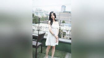 STP17614 长相甜美长裙妹子，学生制服摸逼口交后入性感大屁股