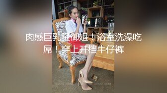 起点传媒 性视界传媒 XSJKY027 趁大哥外出