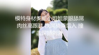 高颜值清纯脸女孩经男友多年调教终变小淫娃 口活精细