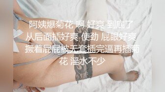 STP17830 出品大长腿清纯美少女真空花裙子闺房挑逗男友实在控制不住无套猛干高潮还说“哥哥来摸我的骚逼