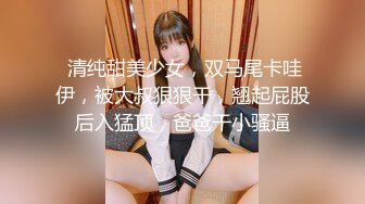 女牛仔短裤妹子，口交舔屌抬腿JB插入，翘起屁股后入抱起来猛操