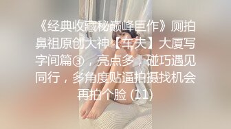 -活泼可爱颜值高的大美女被鸡巴粗大帅小伙狠狠操逼,销魂淫叫