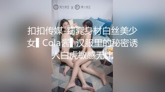 颜值不错肉肉妹子啪啪近距离特写口交摸逼口半天不硬