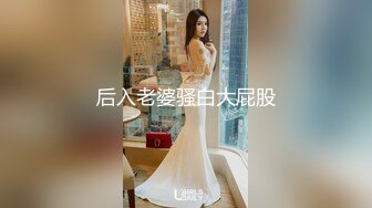 前任小胖妞约我啪啪。大屁屁水多近距离