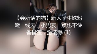 云盘露脸泄密！高颜清纯E奶肥臀反差妹【石高慧】不雅视图全集，还求爸爸肏，对话淫荡