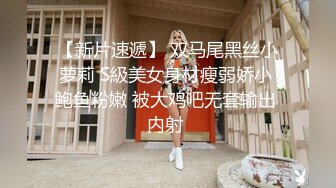 内射00后宝藏女孩  各种姿势尻逼 最后射逼里