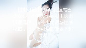 白白胖胖豐滿女友，小心翼翼拿紙巾給男友擦J8，愛惜用嘴吞吐