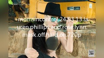 -momsincontrol.24.03.13.lauren.phillips.and.rose.lynn.mask.off.hard.on.720p